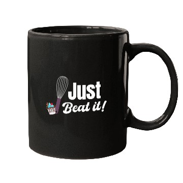 Discover Just Beat It Baking Pastries Sweets Sourdough Mugs