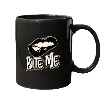 Discover Bite Me ©WhiteTigerLLC.Com LIKE US ON FACEBOOK Mugs