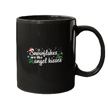 Discover Snowflakes Are Like Angel Kisses Mugs