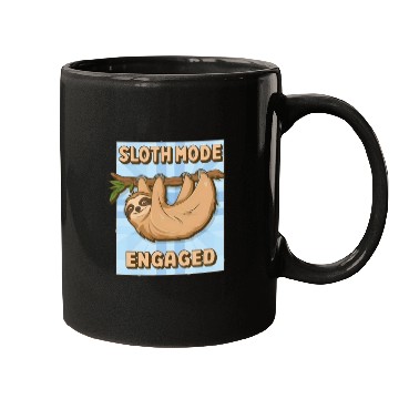 Discover Sloth Mode Engaged Mugs