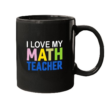 Discover I love my math teacher Mugs
