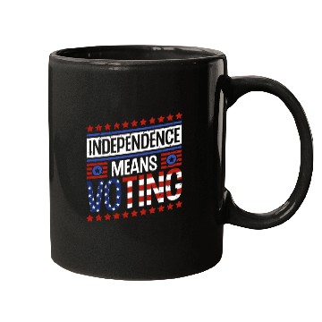 Discover Independence Means Voting American Flag Voter Vote Mugs