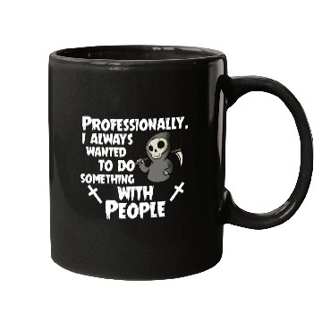 Discover Grim Reaper Funny, Professional With People Mugs