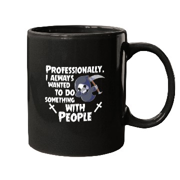 Discover Grim Reaper Funny, Working With People Mugs