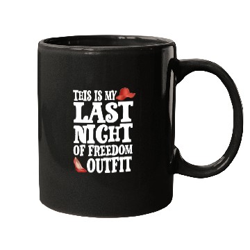 Discover This is my Last Night of freedom outfit Mugs