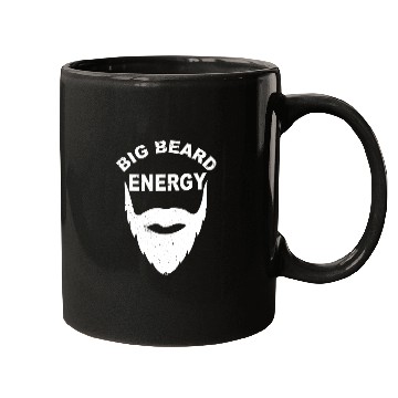 Discover Big Beard Energy Funny Men With Cool Beard Lovers Mugs