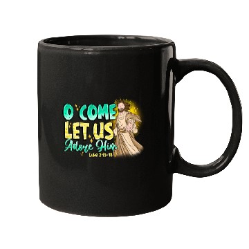 Discover O Come Let Us Adore Him Mugs