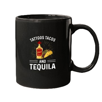 Discover Tattoos Tacos and Tequila Mugs