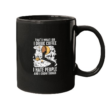 Discover I Drink Coffee and I Hate People Mugs