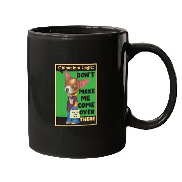 Discover Chihuahua Logic Mugs