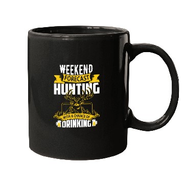 Discover WEEKEND FORECAS HUNTING Mugs