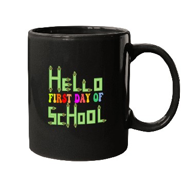 Discover Hello First Day Of School Mugs