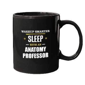 Discover Wakeup Smarter Sleep WIth Anatomy Professor Gift Mugs