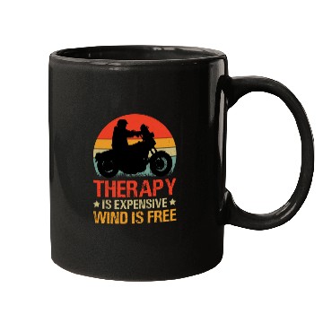 Discover Therapy is expensive Wind is free Motorcycle Mugs