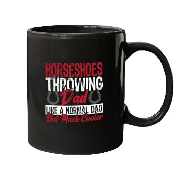 Discover Horseshoe Throwing Dad Like A Normal Dad But Much Mugs