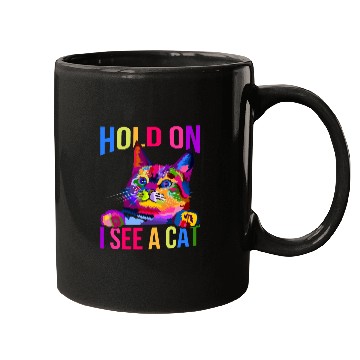Discover Hold On I See A Cat Mugs