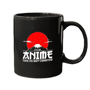 Discover It's an Anime Thing You Won't Understand Anime Mugs