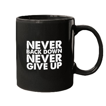 Discover Never Give Up Mugs