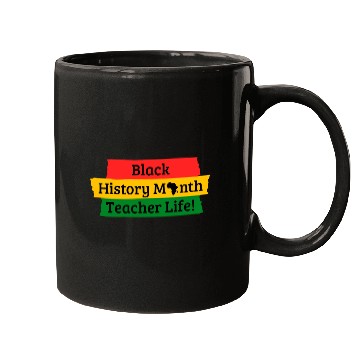 Discover Black History Month Teachers Life!  Mugs