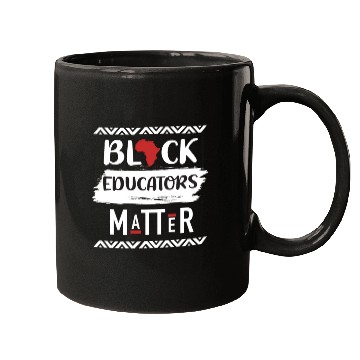 Discover Black Educators Matter African History Teacher Men Mugs