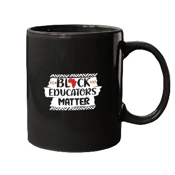 Discover Black Educators Matter African History Teacher Men Mugs