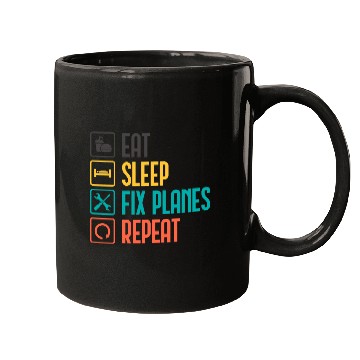 Discover Eat Sleep Fix Planes Repeat Aircraft Mechanic Mugs