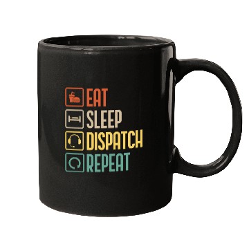 Discover Eat Sleep Dispatch Repeat Funny Dispatcher gift Mugs