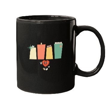 Discover Be a nice human Mugs