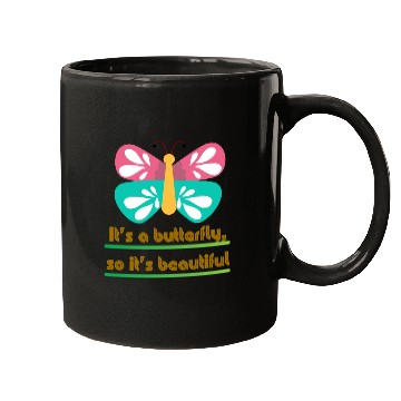 Discover It s a butterfly so it s beautiful Mugs