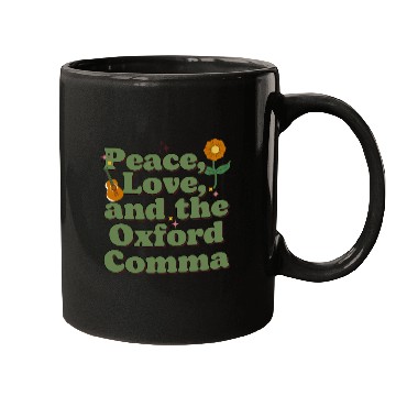 Discover Funny Oxford Comma Peace Love and the Oxford Comma Mugs