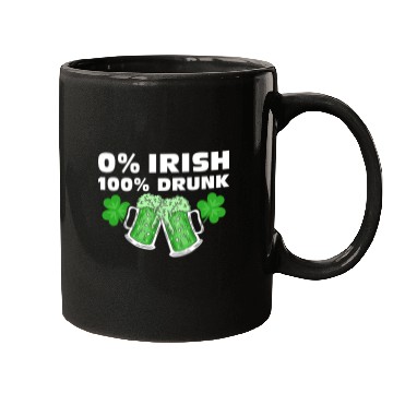 Discover 0 % Irish 100 % Drunk Mugs