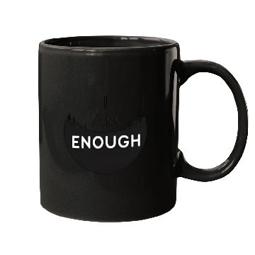Discover I Am Enough Embrace Your Worth Mugs