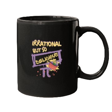Discover Funny Quote Irrational But So Delicious For Pi Day Mugs