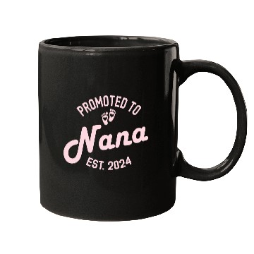 Discover Promoted to Nana Est 2024 Mugs