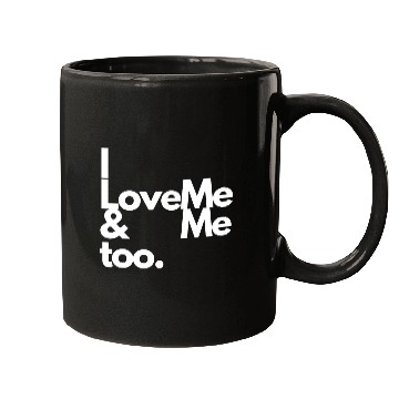 Discover I love me and me too2 Mugs