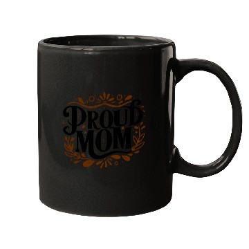 Discover typography Mugs design proud mom
