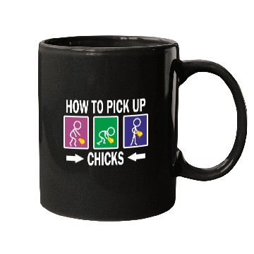 Discover How to pick up Chicks Mugs