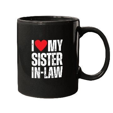 Discover I Love My Sister in Law Mugs