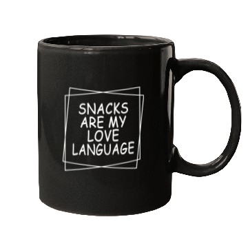 Discover Snacks Are My Love Language Funny Valentines Day Mugs