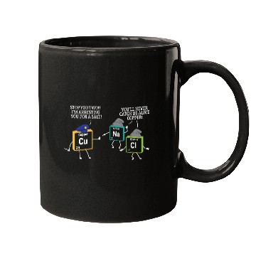Discover Stop You Two I'M Arresting You Salt Copper Science Mugs
