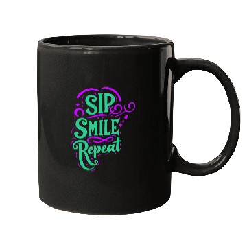Discover typography Mugs design Sip Smile Repeat