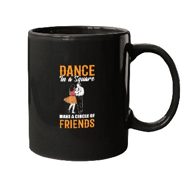 Discover Dance In A Square Make A Circle Of Friends Square Mugs