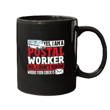 Discover Yes, I Am A Postal Worker Postal Worker Mailman Mugs
