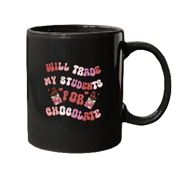 Discover Will Trade Students For Chocolate funny teacher Mugs