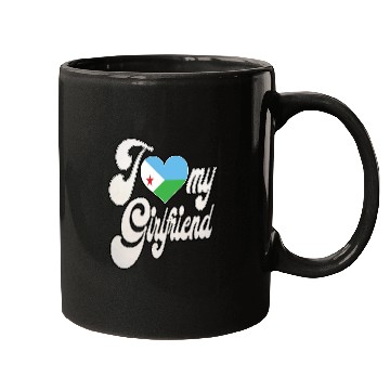 Discover DjiboutiI Love My Djiboutian Girlfriend Mugs