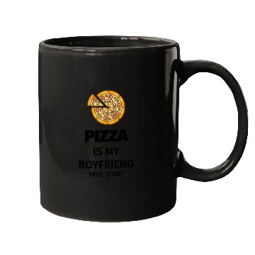 Discover PIZZA is my Boyfriend - Girlfriend True Story Mugs
