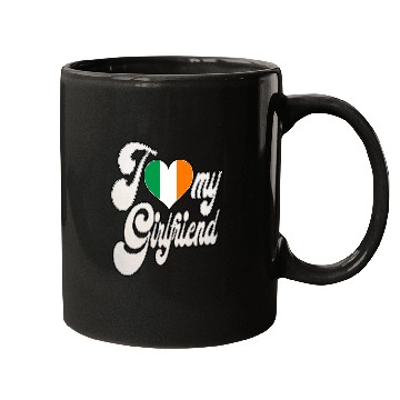Discover IrishI Love My Irish Girlfriend Mugs