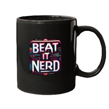 Discover Beat it Nerd 10 Mugs