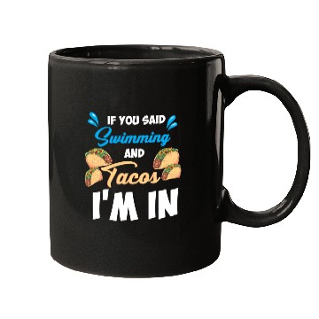 Discover Swimming and Tacos Mugs