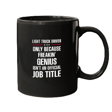 Discover Freakin Genius Light Truck Driver Mugs